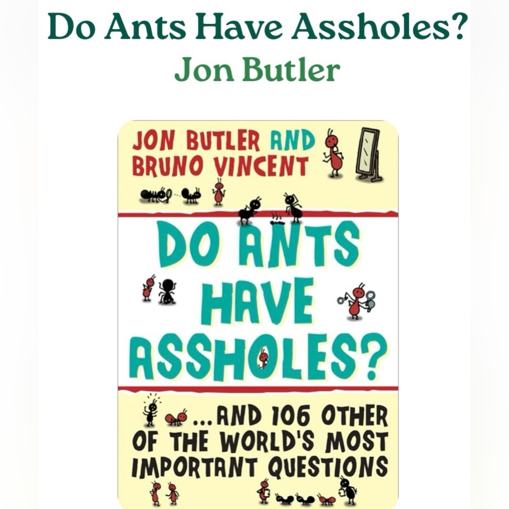 Do Ants Have Assholes book